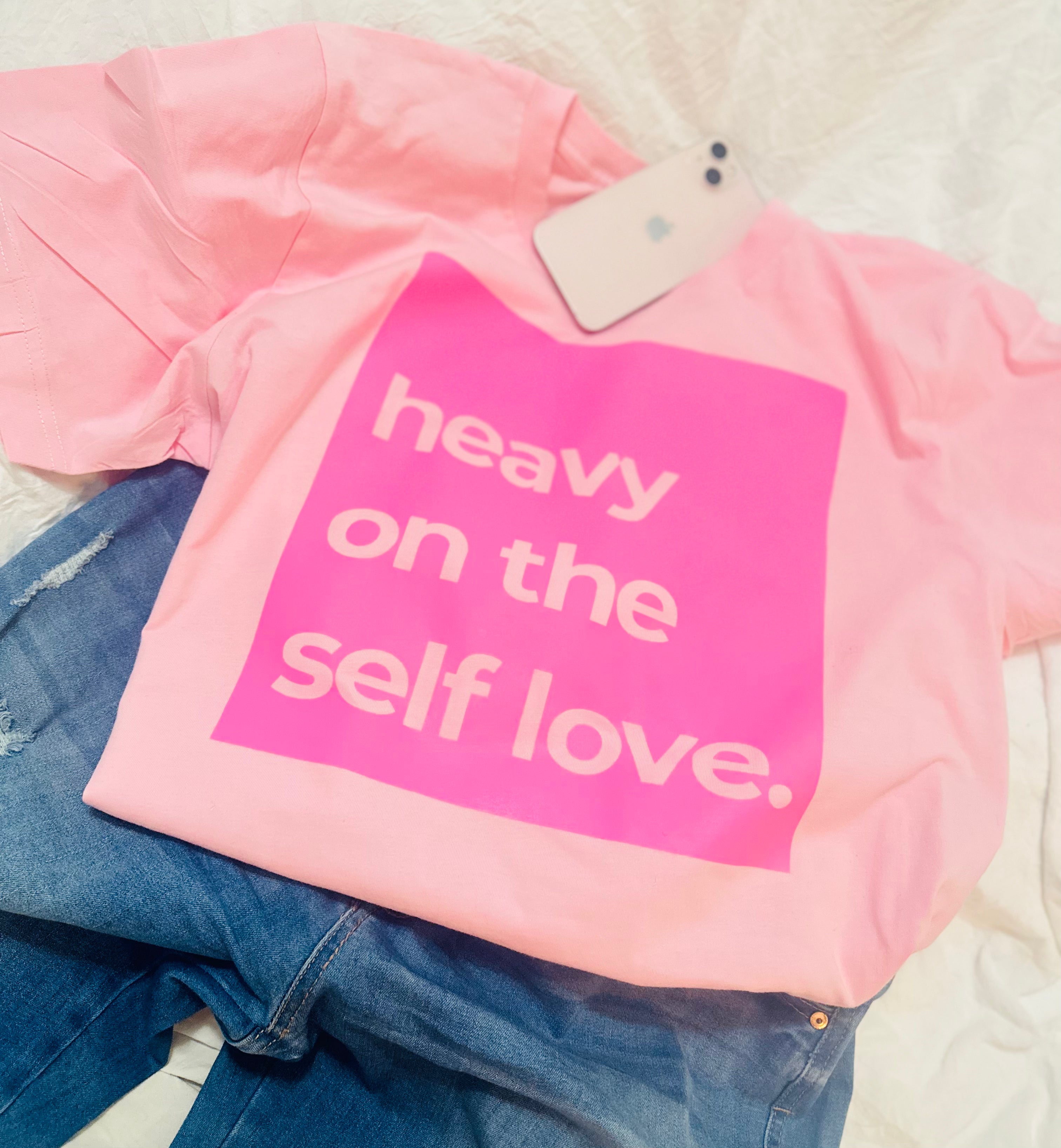 Pink Heavy on the Self Love Shirt esthetician, massage