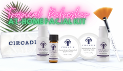 Tropical Refresher Facial Kit | Circadia