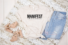 Manifest That Sh*t T-Shirt